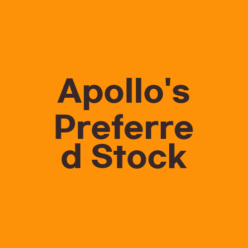 Apollo’s Preferred Stock