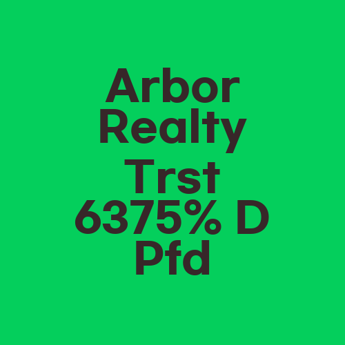 Arbor Realty Trst 6375% D Pfd